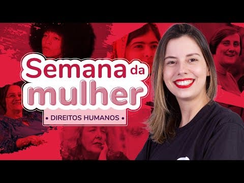 Thumbnail da aula: Semana da Mulher: Direitos Humanos | ProEnem