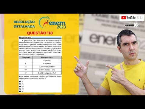 Thumbnail da aula: QUÍMICA ENEM 2023! "A gasolina é uma mistura de hidrocarbonetos de cadeias saturadas contendo ..."