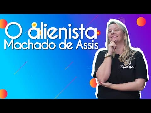 Thumbnail da aula: O Alienista | Análise Literária - Brasil Escola