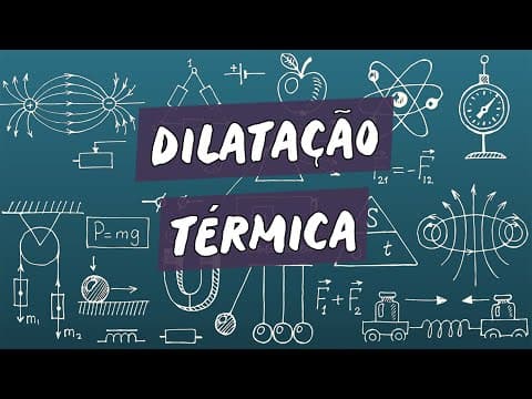 Thumbnail da aula: Dilatação Térmica - Brasil Escola