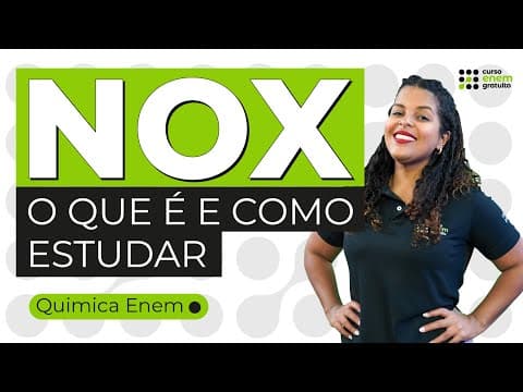 Thumbnail da aula: O QUE É E COMO ESTUDAR NOX | Química para o Enem | Larissa Campos
