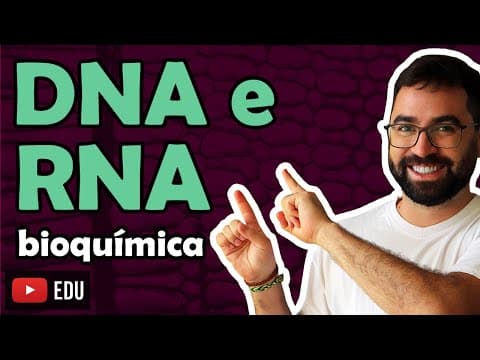Thumbnail da aula: DNA e RNA (Ácidos Nucleicos) - LEIA A DESCRIÇÃO