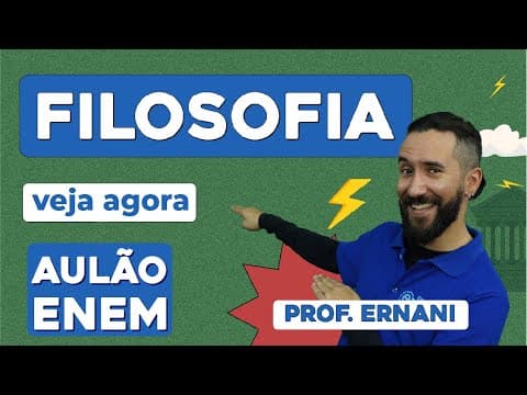 Thumbnail da aula: AULÃO DE FILOSOFIA PARA O ENEM: principais temas e pensadores | Aulão Enem | Prof. Ernani Silva