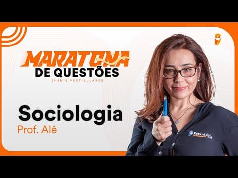 Thumbnail da aula: Sociologia para ENEM e Vestibulares - Conhecimentos Básicos - Prof. Ale Lopes
