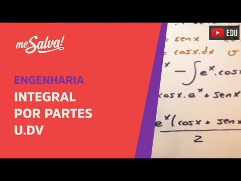Thumbnail da aula: Me Salva! Exemplos: Integral por Partes u.dv