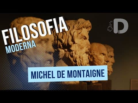 Thumbnail da aula: Michel De Montaigne - Filosofia Moderna - Preparatório Enem