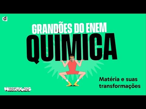 Thumbnail da aula: Matéria e suas transformações | Química | TOP CONTEÚDO ENEM 2023