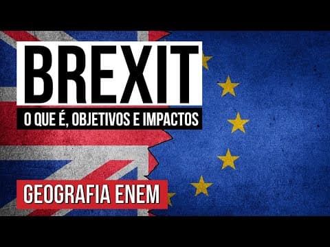 Thumbnail da aula: BREXIT: o que é, objetivos e impactos | Geografia para o Enem | Raphael Carrieri