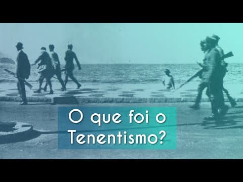 Thumbnail da aula: O que foi o tenentismo? - Brasil Escola