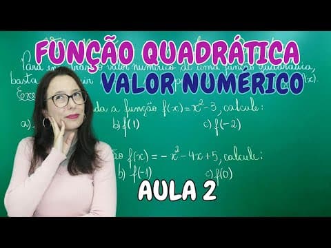 Thumbnail da aula: FUNÇÃO QUADRÁTICA - VALOR NUMÉRICO - Professora Angela Matemática