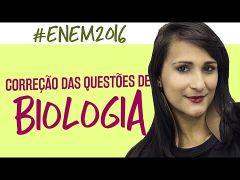 Thumbnail da aula: Correção ENEM 2016 - Biologia - Prof. Zazá