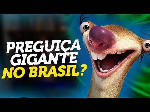 Thumbnail da aula: A Preguiça GIGANTE No BRASIL - Megatério