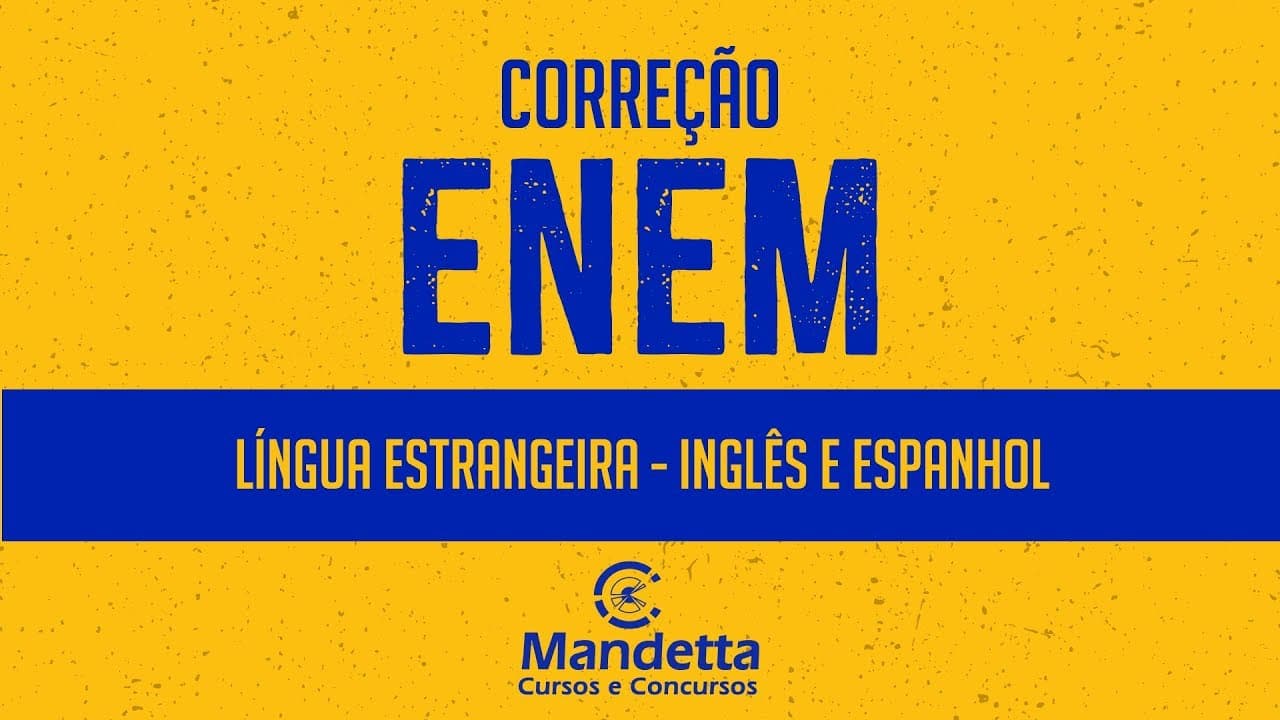 Thumbnail: ENEM 2018 - Correção das Provas de Língua Estrangeira: Inglês e Espanhol
