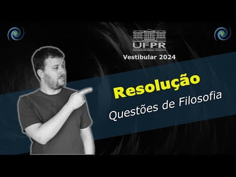 Thumbnail da aula: Resolução das questões de Filosofia na prova de Conhecimentos Gerais | Vestibular UFPR 2024