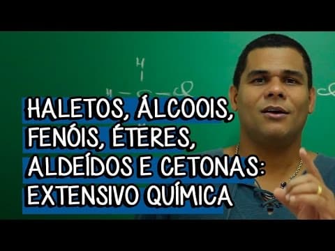 Thumbnail da aula: Derivados Halogenados - Extensivo Química | Descomplica