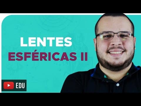 Thumbnail da aula: LENTES ESFÉRICAS II – DICA ENEM – Prof. Mardock