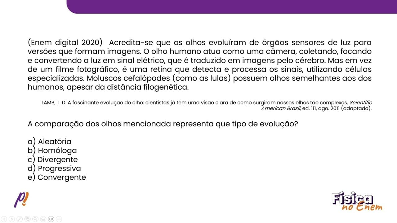 Thumbnail: ENEM DIGITAL 2020 - ÓPTICA GEOMÉTRICA | Acredita-se que os olhos evoluíram de órgãos...
