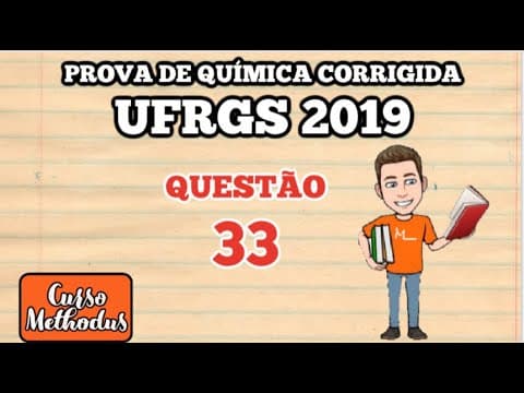 Thumbnail da aula: Questão 33 prova de química UFRGS 2019 - A fermentação alcoólica é um processo biológico no