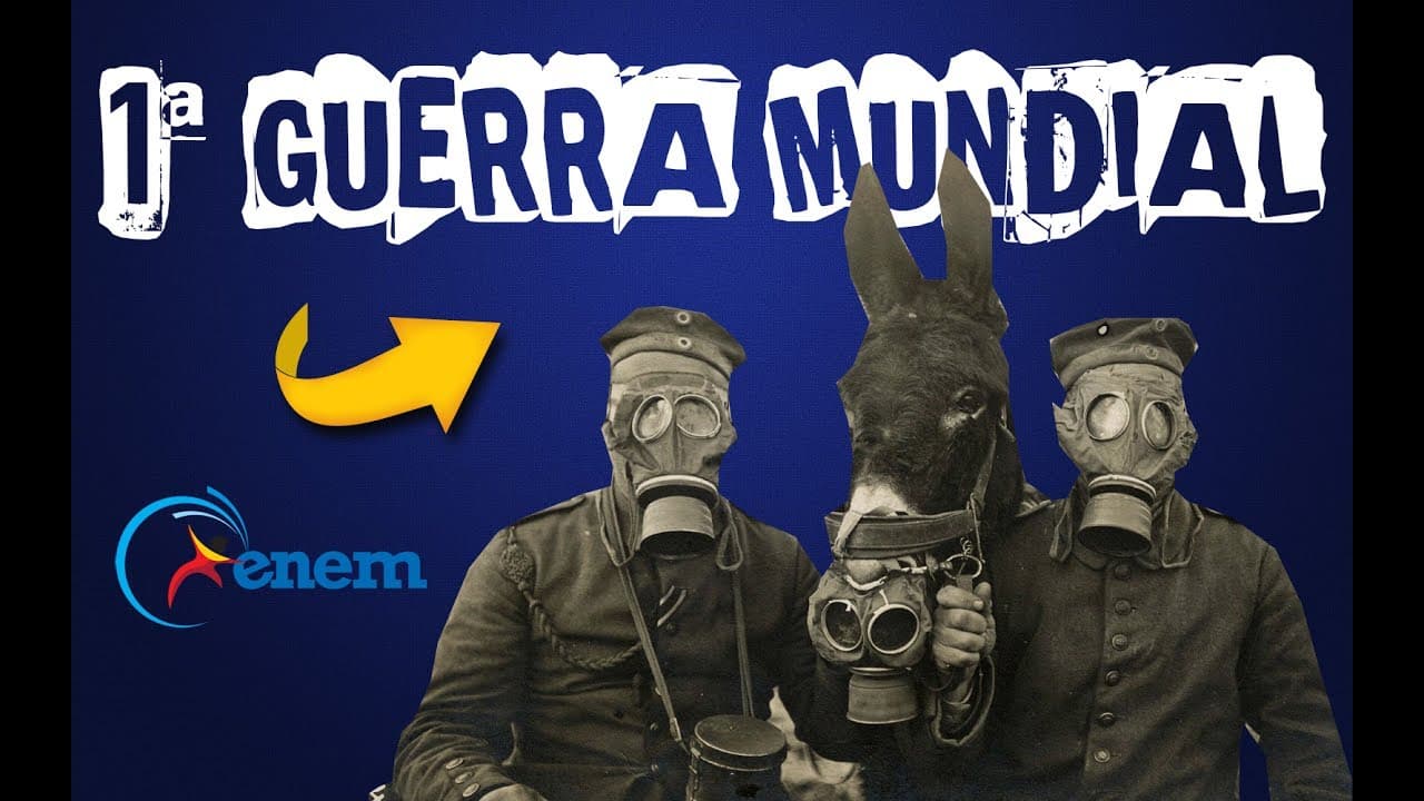 Thumbnail: HISTÓRIA GERAL #22 1ª GUERRA MUNDIAL