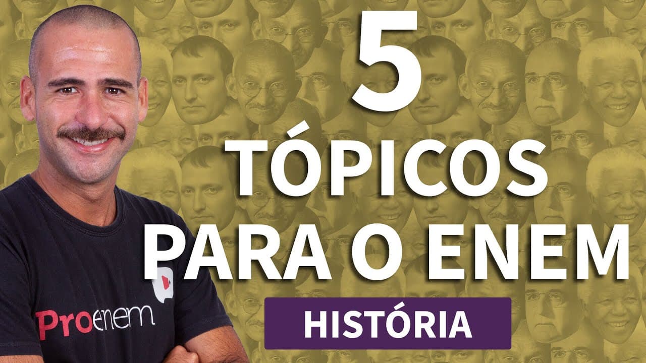 Thumbnail: CINCO ASSUNTOS QUE VÃO CAIR NA PROVA DE HISTÓRIA DO ENEM | ProEnem