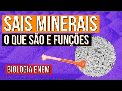 Thumbnail da aula: SAIS MINERAIS: o que são e funções | Resumo de Biologia para o Enem | Cláudia de Souza Aguiar