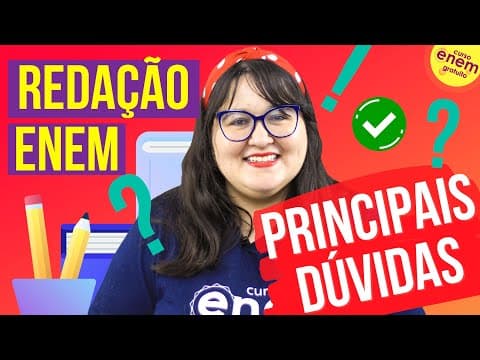 Thumbnail da aula: REDAÇÃO DO ENEM: PRINCIPAIS DÚVIDAS | Garanta a nota mil na sua redação