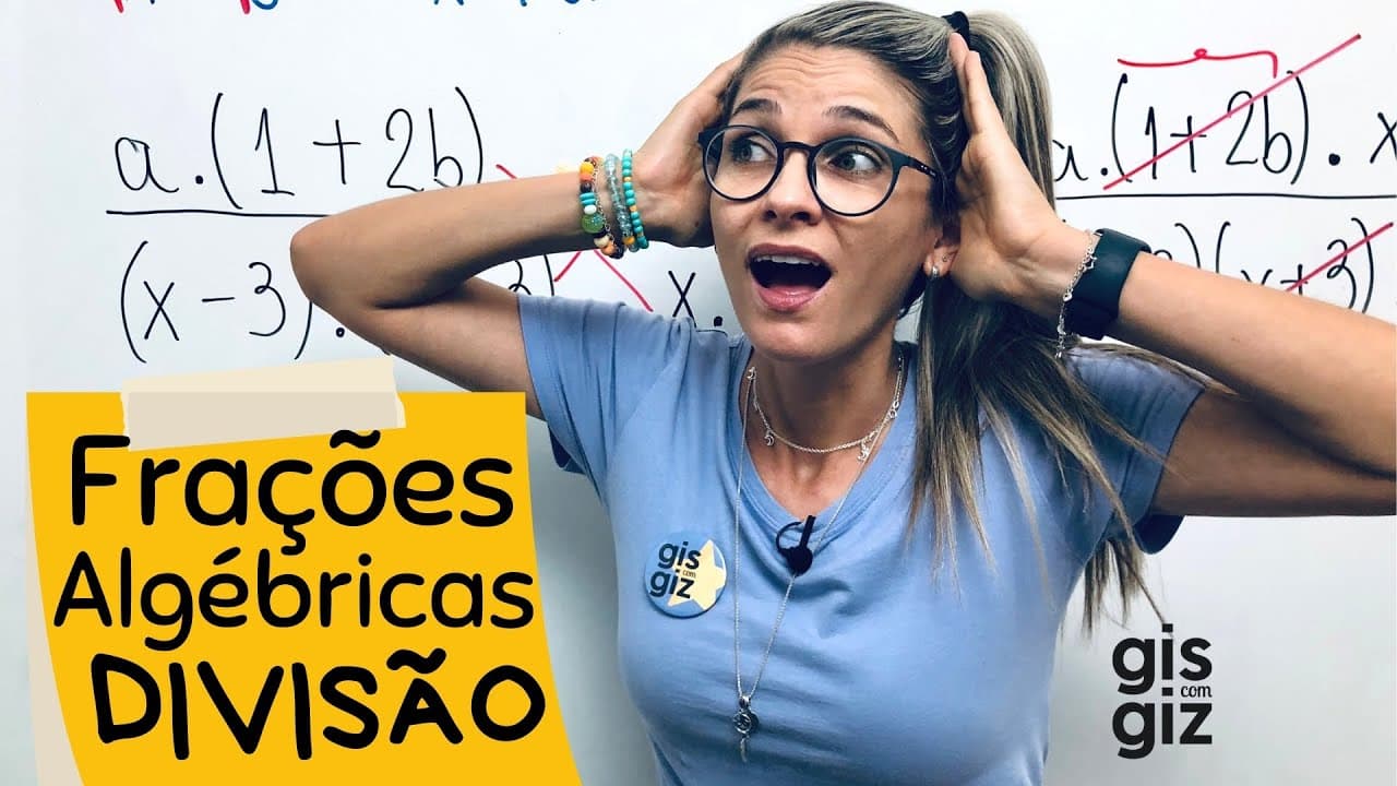 Thumbnail: DIVISÃO DE FRAÇÕES ALGÉBRICAS