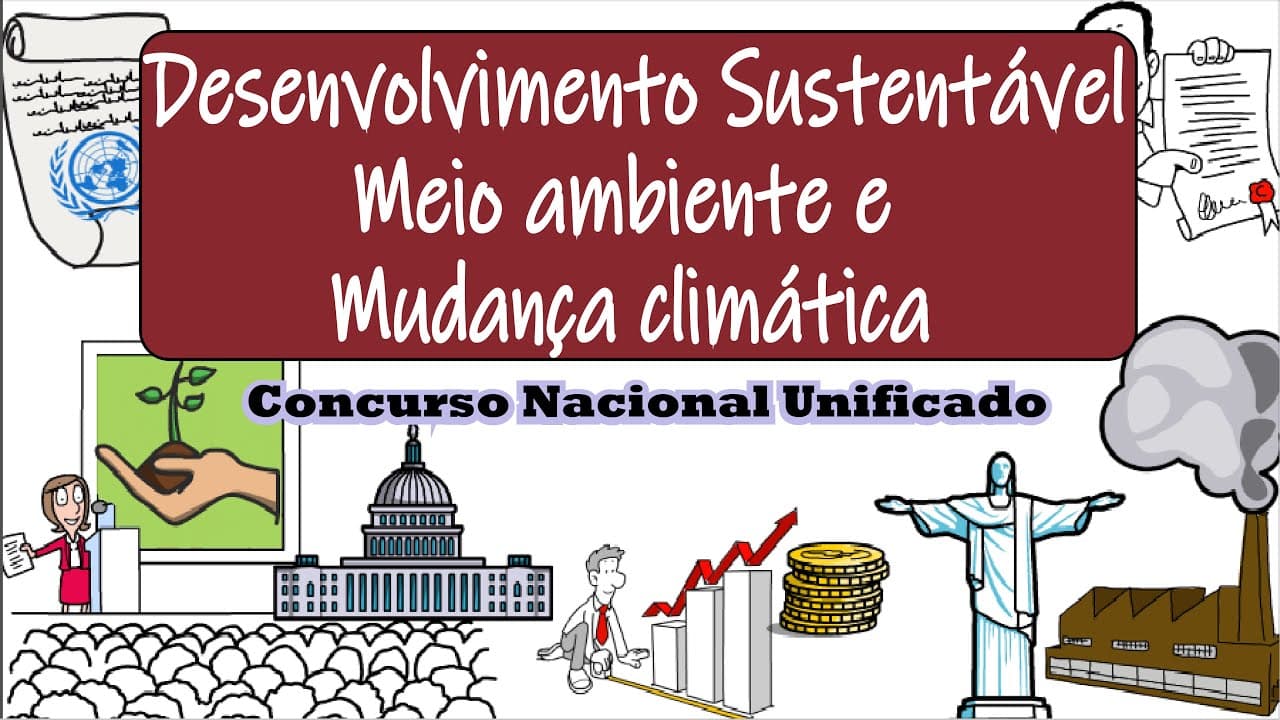 Thumbnail: Desenvolvimento sustentável, meio ambiente e mudança climática - CNU 2024 | Desenhando a Solução