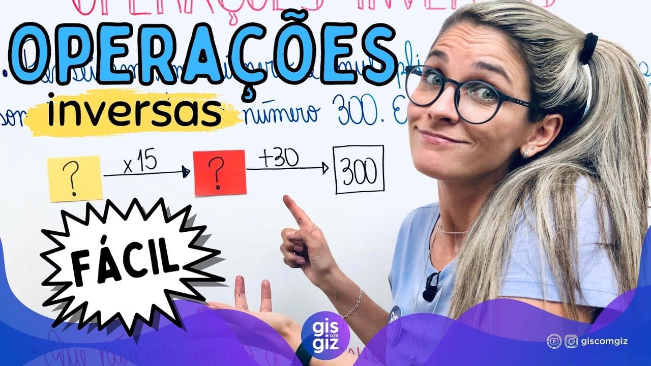 Thumbnail: OPERAÇÕES INVERSAS \Prof. Gis/