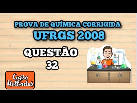 Thumbnail da aula: 32 de 2008 da prova de química da UFRGS - Em uma embalagem de sal de cozinha