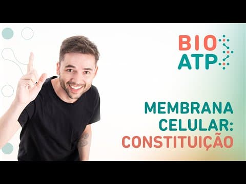 Thumbnail da aula: Citologia - Membrana Celular: Constituição | BIOATP - Angelo Bagni