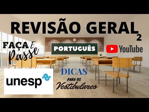 Thumbnail da aula: REVISÃO DE PORTUGUÊS UNESP | APRENDA PORTUGUÊS | REVISÃO PARA OS VESTIBULARES REVISÃO UNESP #02