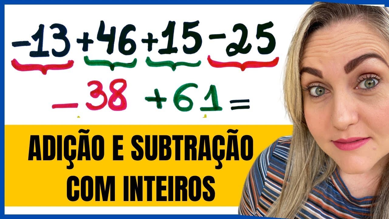 Thumbnail: APRENDA AGORA SOBRE ADIÇÃO E SUBTRAÇÃO COM NÚMEROS INTEIROS!!!