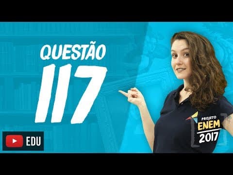 Thumbnail da aula: Enem 2016 - Linguagens | Questão 117 (Caderno Rosa)