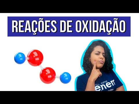 Thumbnail da aula: REAÇÕES DE OXIDAÇÃO (FUNÇÕES INORGÂNICAS) | Resumo de Química para o Enem