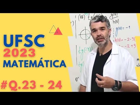 Thumbnail da aula: RESOLUÇÃO UFSC 2023| Questões 23 e 24| Matemática| Professor Bell