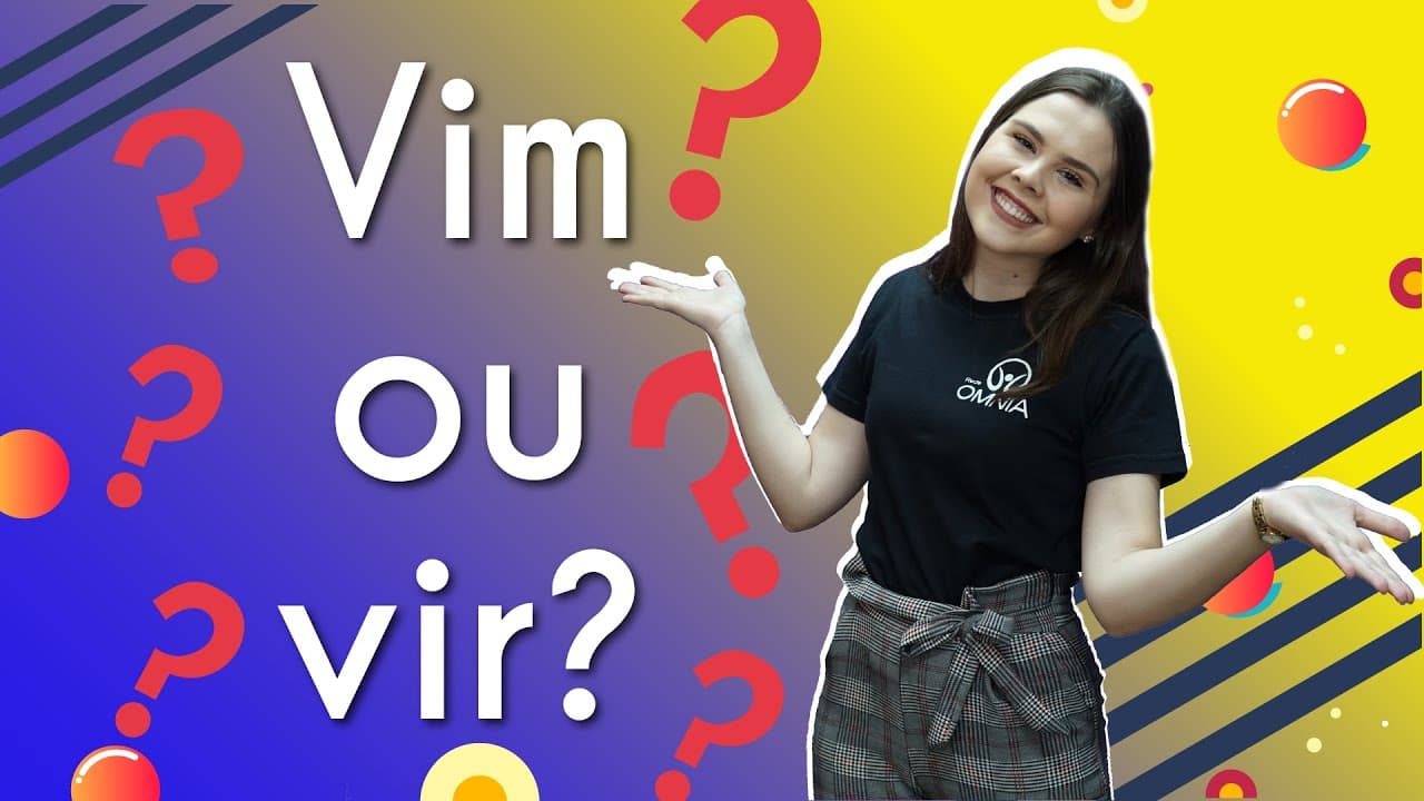 Thumbnail: “Vim” ou “vir”: qual a diferença? - Brasil Escola