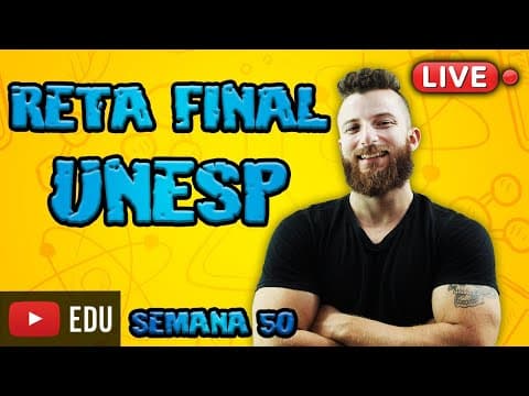 Thumbnail da aula: RETA FINAL UNESP 2021