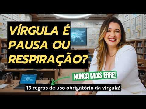 Thumbnail da aula: QUANDO E COMO USAR A VÍRGULA? - Professora Pamba
