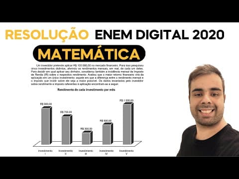 Thumbnail da aula: ENEM DIGITAL 2020 - Um investidor pretende aplicar R$ 100.000,00 no mercado financeiro. Para isso