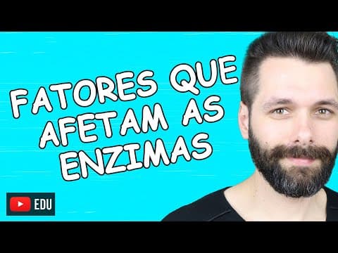Thumbnail da aula: FATORES QUE AFETAM A ATIVIDADE ENZIMÁTICA - Enzimas | Biologia com Samuel Cunha