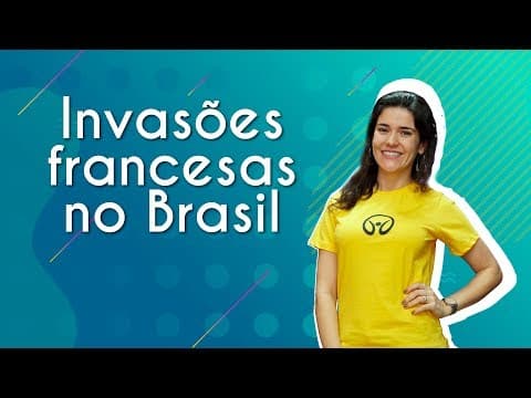 Thumbnail da aula: Invasões francesas no Brasil - Brasil Escola