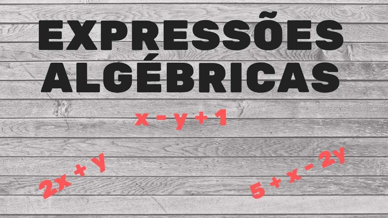 Thumbnail: Expressões Algébricas (Definição e Operações) - Matemática Básica