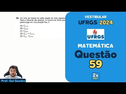 Thumbnail da aula: Resolução Matemática UFRGS 2024 - Questão 59 | Matemática em Dobro