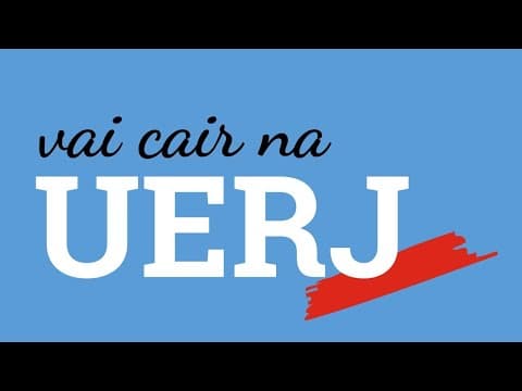 Thumbnail da aula: GABARITE A PROVA DA UERJ: OS PRINCIPAIS TEMAS DO EXAME DE QUALIFICAÇÃO