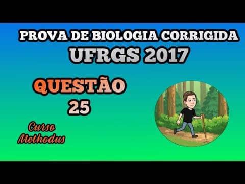 Thumbnail da aula: 25 de 2017 da prova de biologia da UFRGS - a desnutrição infantil é um dos maiores problemas