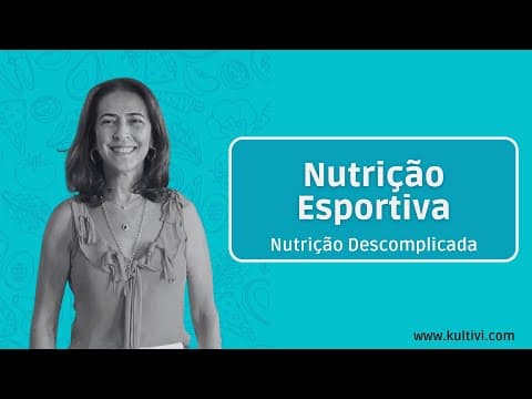 Thumbnail da aula: Nutrição Esportiva | Nutrição Descomplicada | Flavia Chierighini | Aula 10
