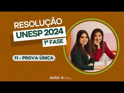 Thumbnail da aula: Resolução UNESP 2024 (1ª fase) - Autoria Linguagem - Questão 11 | Linguagens, prova única