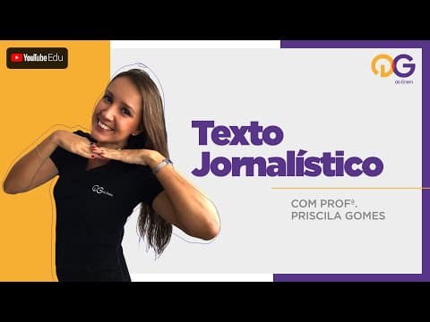 Thumbnail da aula: Texto Jornalístico - Linguagens com a Prof. Priscila Gomes