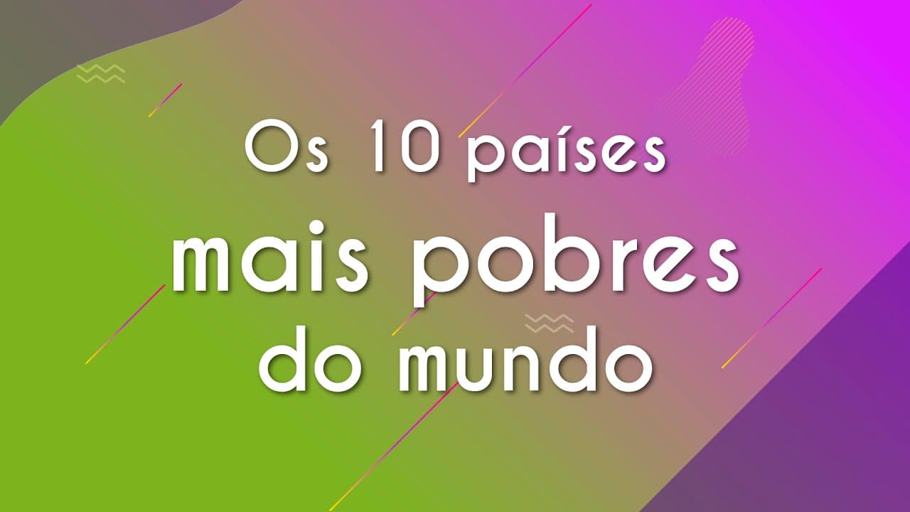 Thumbnail: Os 10 países mais pobres do mundo - Brasil Escola